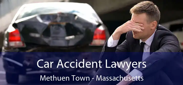 Car Accident Lawyers Methuen Town - Massachusetts