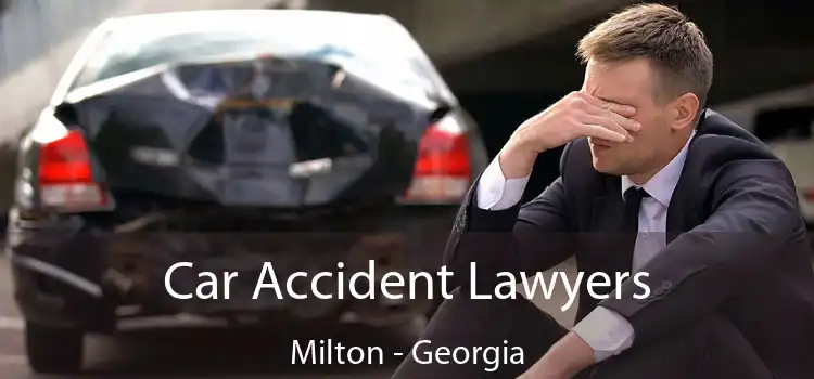 Car Accident Lawyers Milton - Georgia