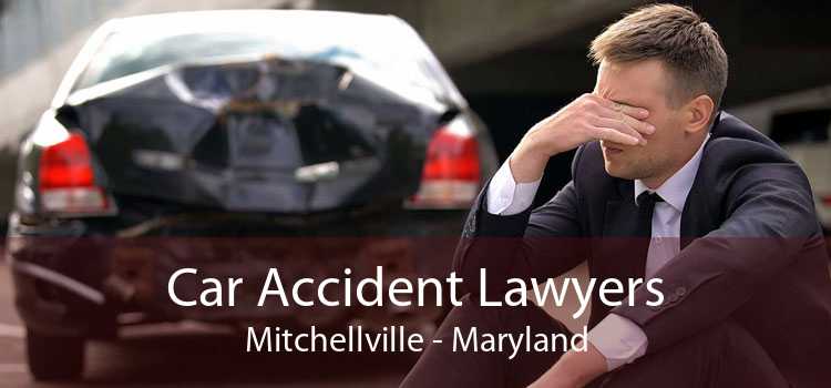 Car Accident Lawyers Mitchellville - Maryland