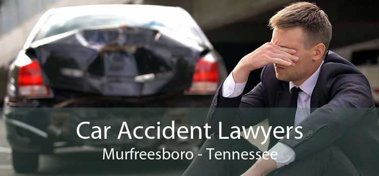 Car Accident Lawyers Murfreesboro - Tennessee