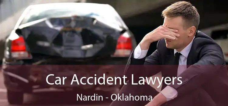 Car Accident Lawyers Nardin - Oklahoma