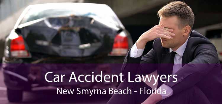 Car Accident Lawyers New Smyrna Beach - Florida