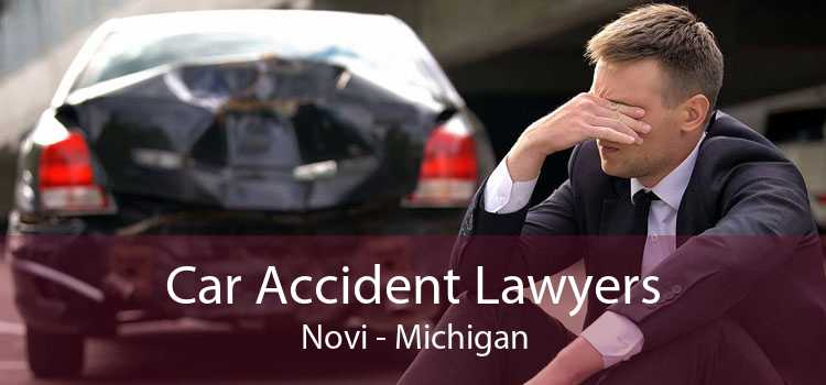 Car Accident Lawyers Novi - Michigan