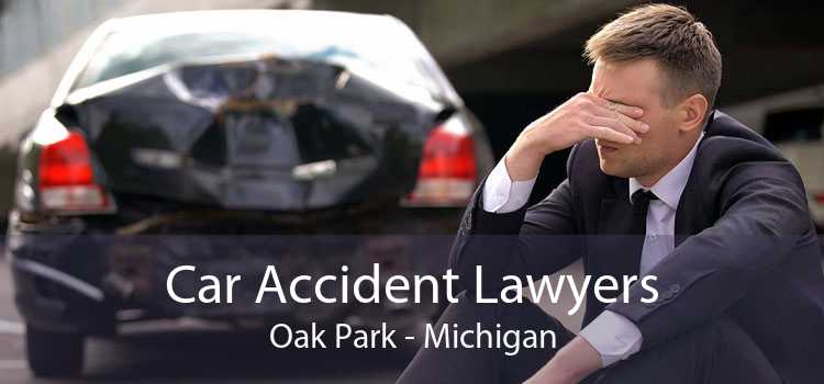 Car Accident Lawyers Oak Park - Michigan