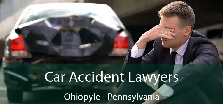 Car Accident Lawyers Ohiopyle - Pennsylvania