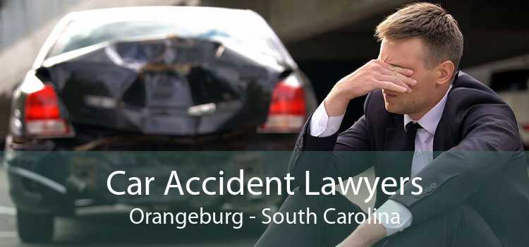Car Accident Lawyers Orangeburg - South Carolina