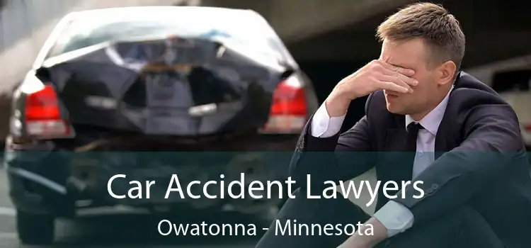 Car Accident Lawyers Owatonna - Minnesota
