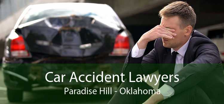 Car Accident Lawyers Paradise Hill - Oklahoma