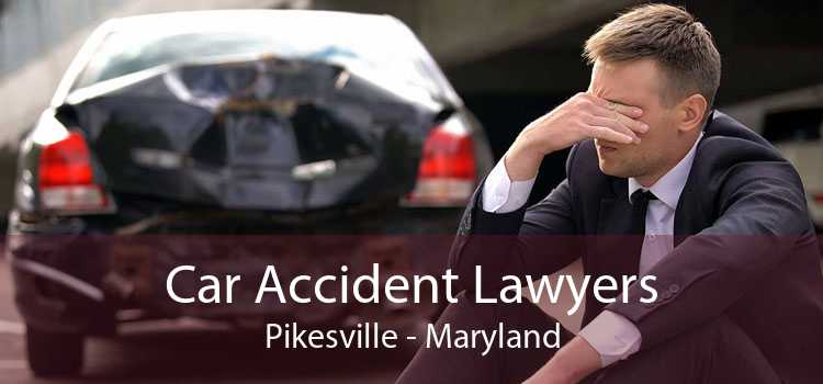 Car Accident Lawyers Pikesville - Maryland