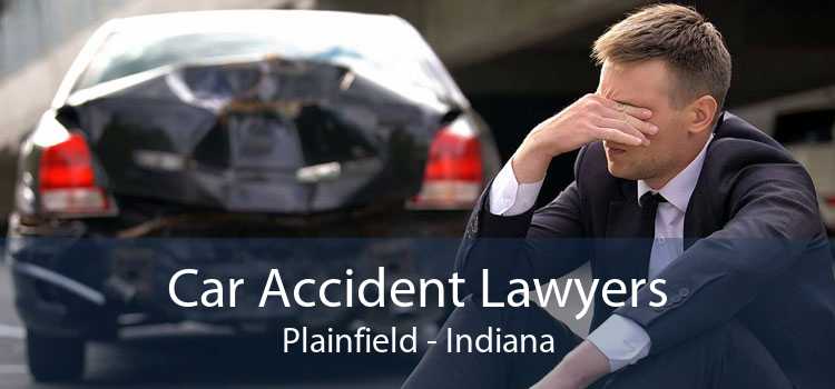 Car Accident Lawyers Plainfield - Indiana
