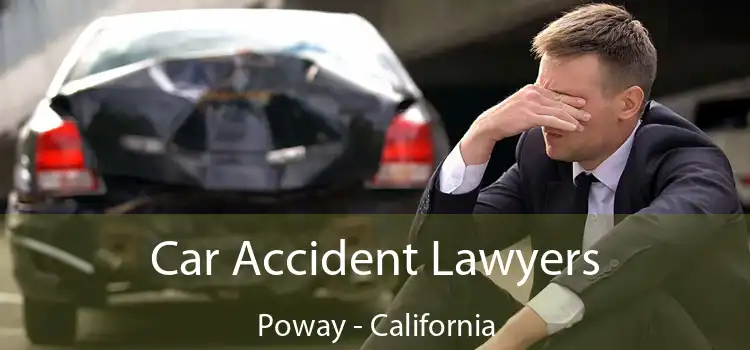 Car Accident Lawyers Poway - California