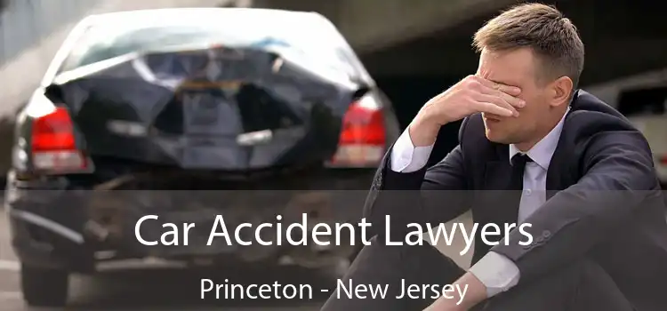 Car Accident Lawyers Princeton - New Jersey