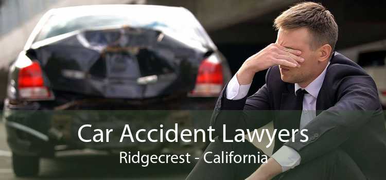 Car Accident Lawyers Ridgecrest - California