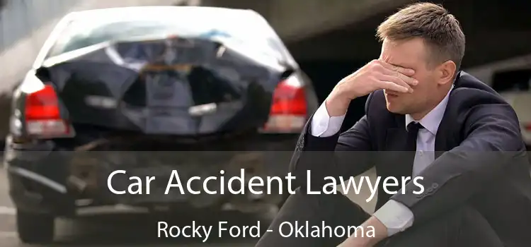 Car Accident Lawyers Rocky Ford - Oklahoma