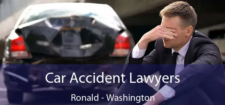 Car Accident Lawyers Ronald - Washington