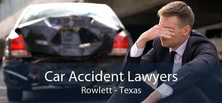 Car Accident Lawyers Rowlett - Texas