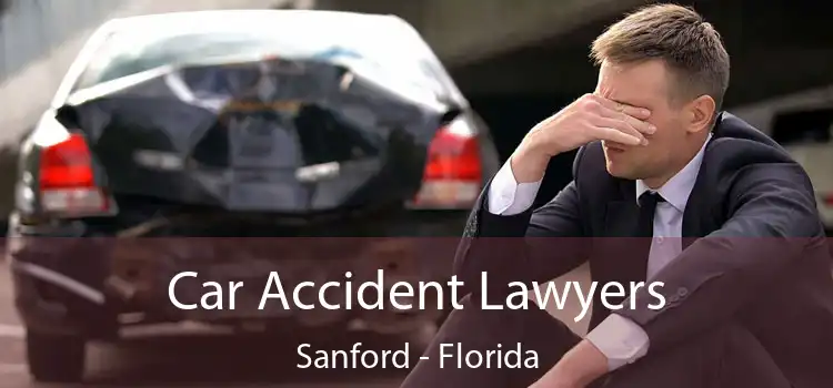 Car Accident Lawyers Sanford - Florida