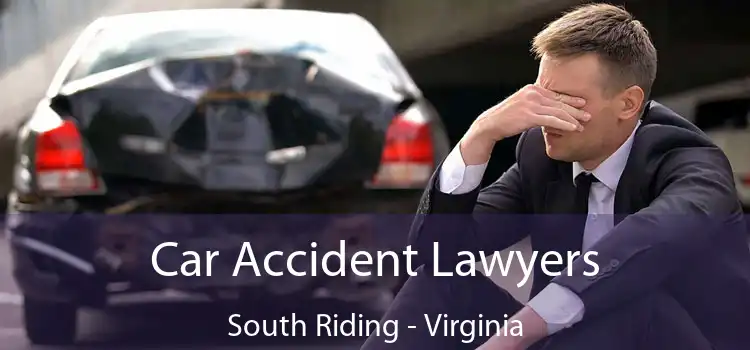 Car Accident Lawyers South Riding - Virginia