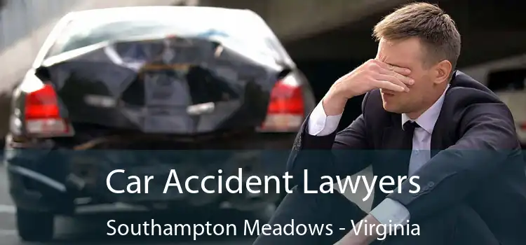 Car Accident Lawyers Southampton Meadows - Virginia