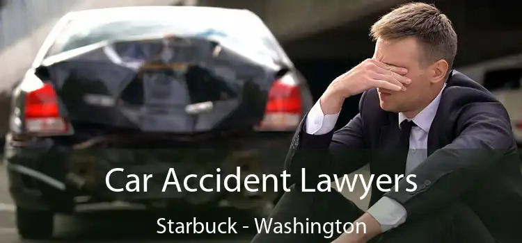 Car Accident Lawyers Starbuck - Washington