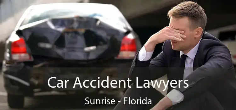 Car Accident Lawyers Sunrise - Florida