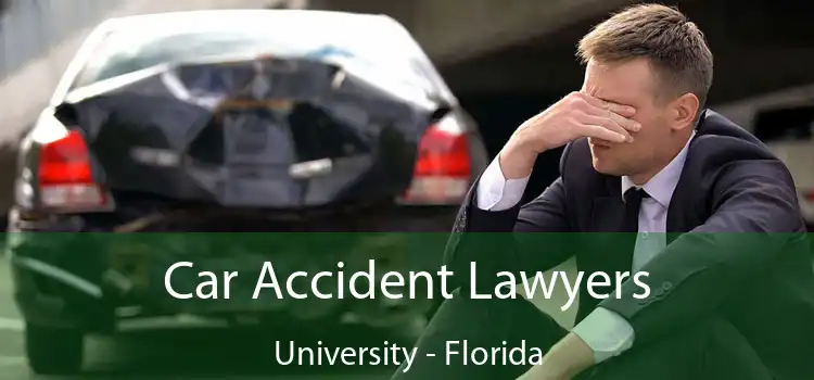 Car Accident Lawyers University - Florida