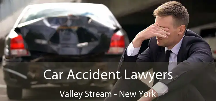 Car Accident Lawyers Valley Stream - New York