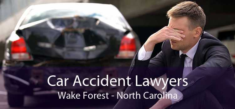 Car Accident Lawyers Wake Forest - North Carolina