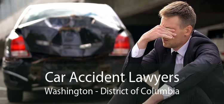 Car Accident Lawyers Washington - District of Columbia