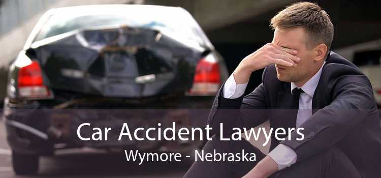Car Accident Lawyers Wymore - Nebraska