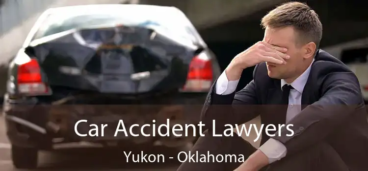 Car Accident Lawyers Yukon - Oklahoma