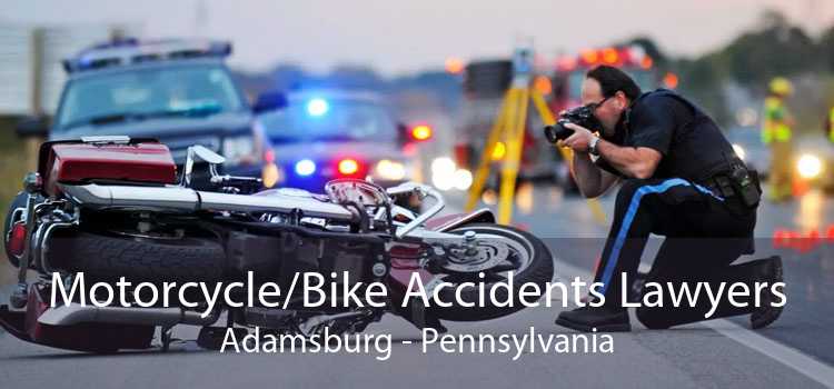 Motorcycle/Bike Accidents Lawyers Adamsburg - Pennsylvania