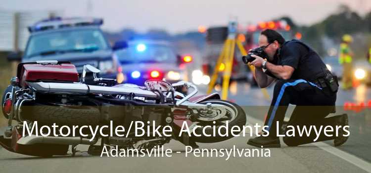 Motorcycle/Bike Accidents Lawyers Adamsville - Pennsylvania