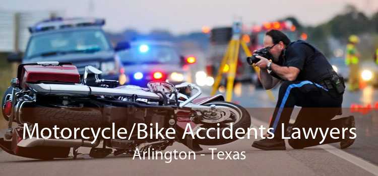 Motorcycle/Bike Accidents Lawyers Arlington - Texas