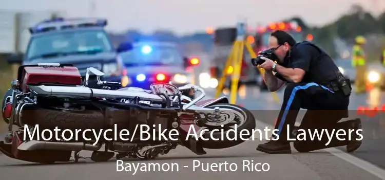 Motorcycle/Bike Accidents Lawyers Bayamon - Puerto Rico