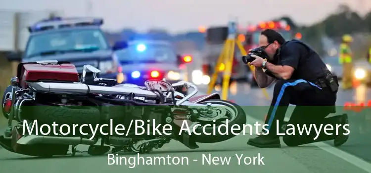 Motorcycle/Bike Accidents Lawyers Binghamton - New York