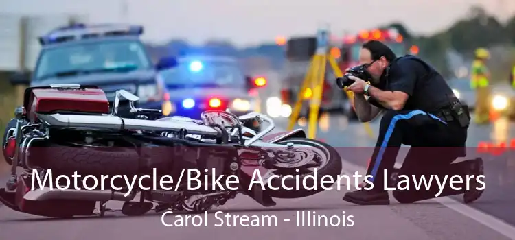 Motorcycle/Bike Accidents Lawyers Carol Stream - Illinois