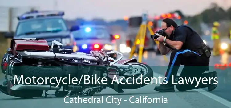 Motorcycle/Bike Accidents Lawyers Cathedral City - California
