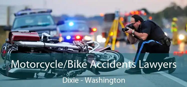 Motorcycle/Bike Accidents Lawyers Dixie - Washington