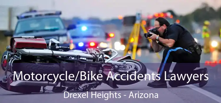 Motorcycle/Bike Accidents Lawyers Drexel Heights - Arizona