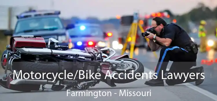 Motorcycle/Bike Accidents Lawyers Farmington - Missouri