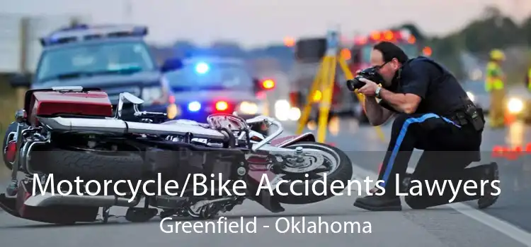Motorcycle/Bike Accidents Lawyers Greenfield - Oklahoma