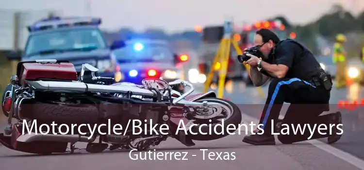 Motorcycle/Bike Accidents Lawyers Gutierrez - Texas