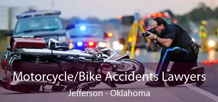 Motorcycle/Bike Accidents Lawyers Jefferson - Oklahoma