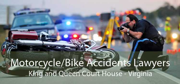 Motorcycle/Bike Accidents Lawyers King and Queen Court House - Virginia