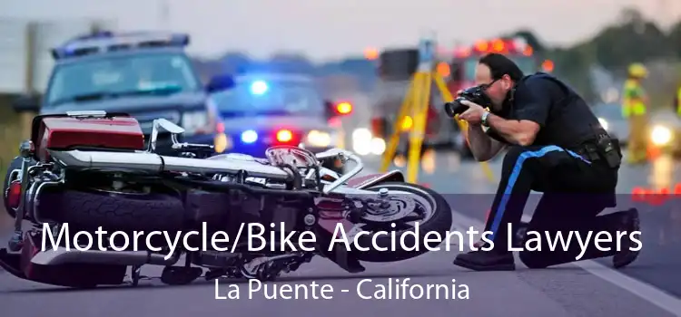 Motorcycle/Bike Accidents Lawyers La Puente - California