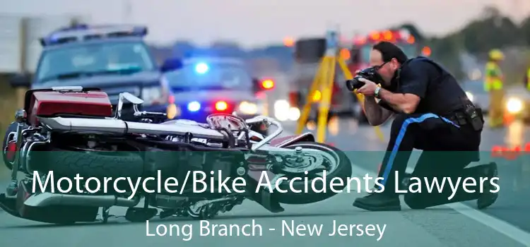 Motorcycle/Bike Accidents Lawyers Long Branch - New Jersey