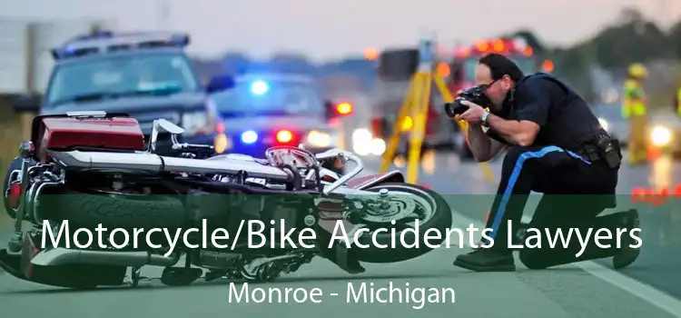 Motorcycle/Bike Accidents Lawyers Monroe - Michigan