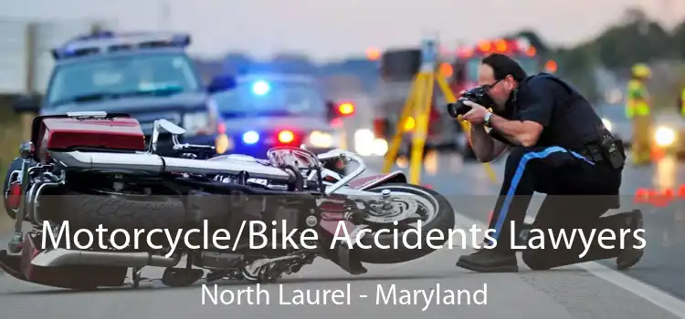 Motorcycle/Bike Accidents Lawyers North Laurel - Maryland