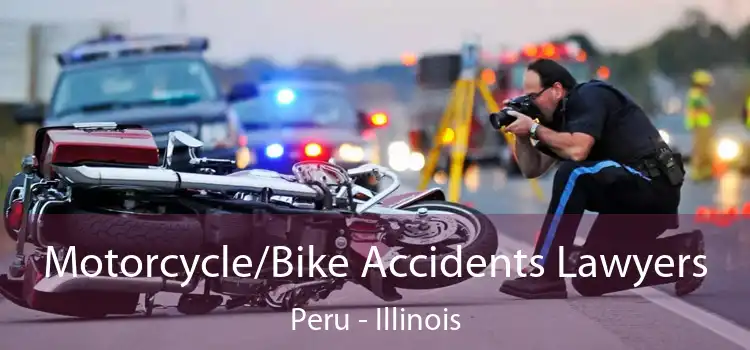 Motorcycle/Bike Accidents Lawyers Peru - Illinois